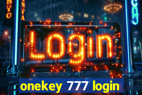 onekey 777 login